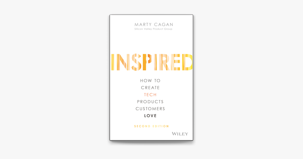 inspired, de marty cagan, é um dos livros essenciais que todo Product Manager deve ler