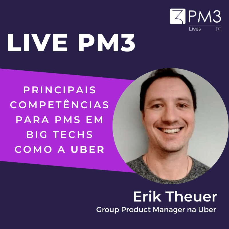 PM3 Lives #15 – Principais competências para PMs em Big Techs como a Uber.