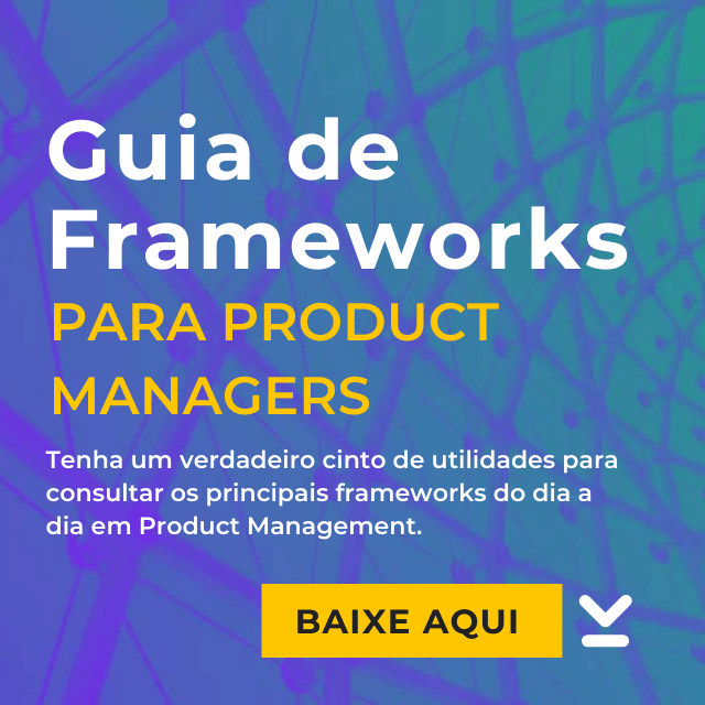 Guia de Frameworks para Product Managers
