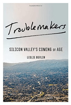Leslie Berlin – Troublemakers
